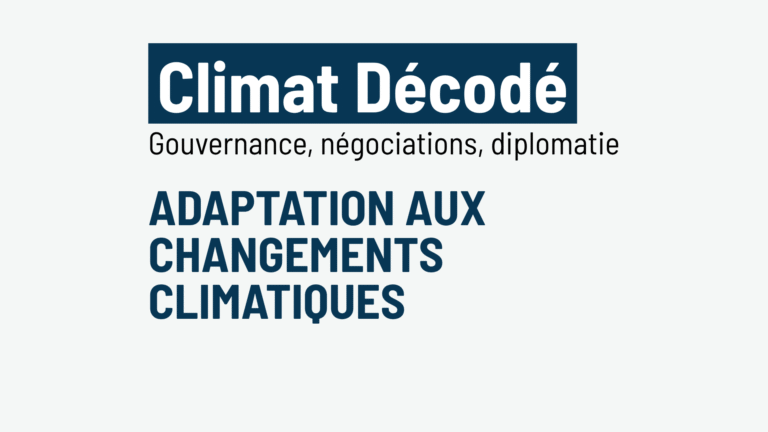 Climat Décodé – Adaptation aux changements climatiques