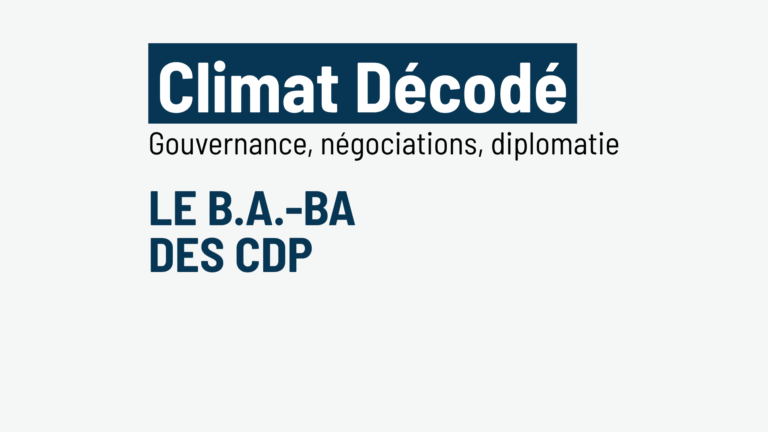 Climat Décodé – Le B.A.-BA des CDP